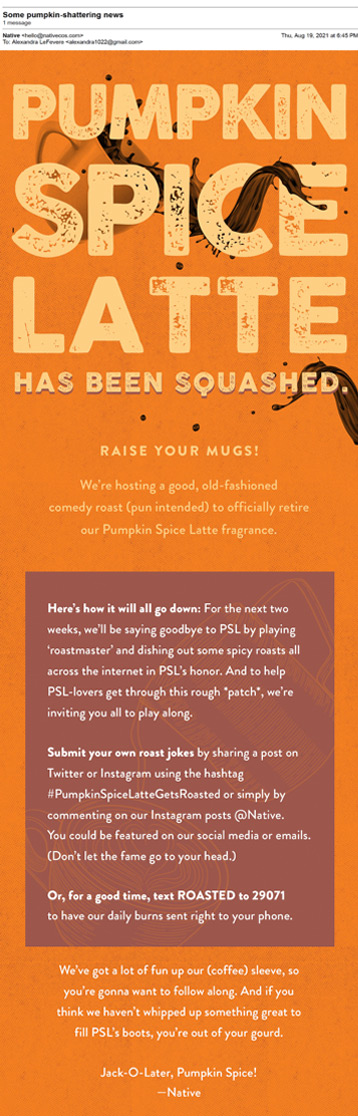 Excerpt from Native's "Pumpkin Spice Latte" campaign.